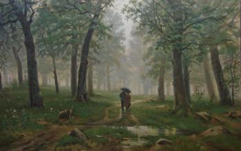 A copy of the work of I. I. Shishkin's "rain in an oak forest"