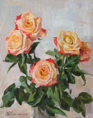 Fragrant roses (Flowers Fragrant). Kharchenko Victoria