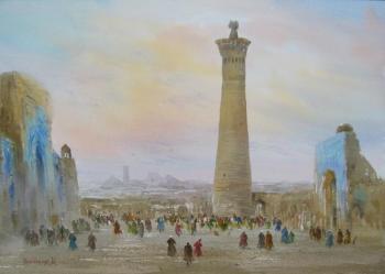 View of the Kalyan Minaret ( ). Mukhamedov Ulugbek