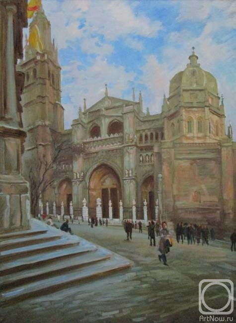 Dobrovolskaya Gayane. Toledo, the First Saints Cathedral (Catedral Primada), Town Hall Square