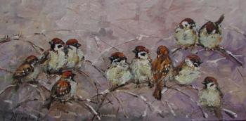 Sparrows. Zhukova Elena