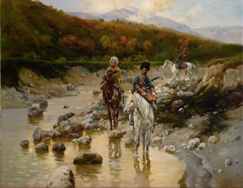 The Cossacks near a mountain river. Saulina Ksenia