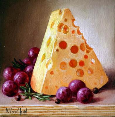 Cheese and grapes. Vaveykin Viktor