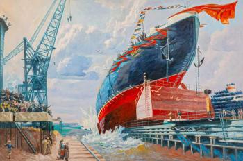 A copy of the painting by V. F. Shtranikh. Descent of the atomic icebreaker Lenin into the water (Painting Into The Interior). Kamskij Savelij