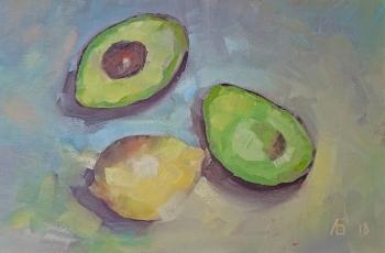 Avocado and lemon (A Still Life With Fruit). Baltrushevich Elena