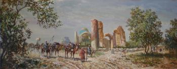 Samarkand. Caravan-Bashi against the background of the Bibi-Khanum Mosque (Camel Caravan Painting). Khayrudinov Anvar